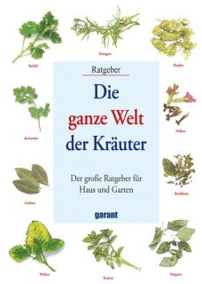 Die ganze Welt der Kräuter